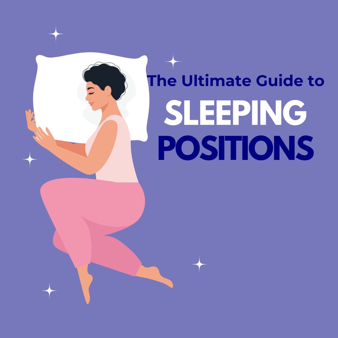 The Ultimate Guide To Sleeping Positions